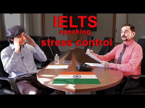 Видео: Управление стрессом в устной речи IELTS для уровня 9