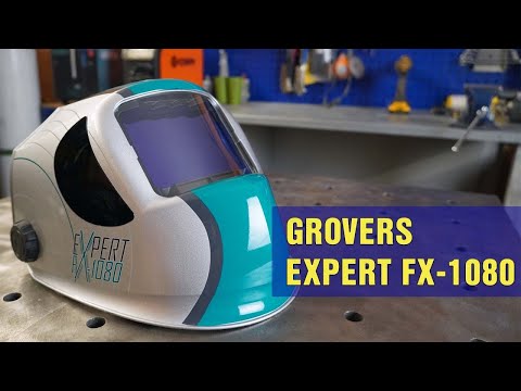 Видео: Обзор сварочной маски GROVERS EXPERT FX-1080