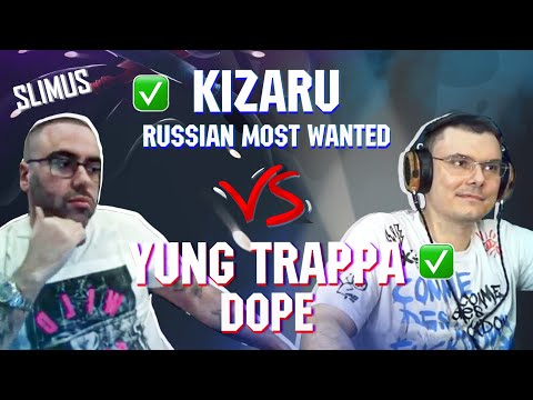 Видео: KIZARU - Russian Most Wanted vs. YUNG TRAPPA - DOPE | Реакция и разбор с гостем SLIMUS