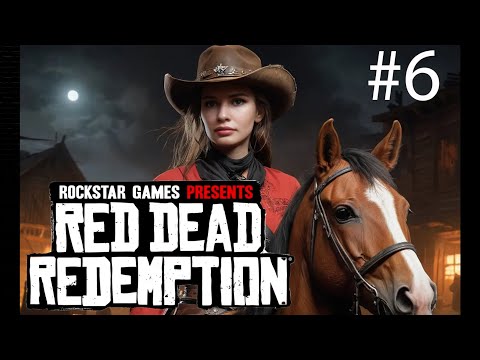 Видео: Red Dead Redemption REMASTERED прохождение #6