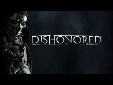 Видео: Прохождение Dishonored на хардкоре серия 1