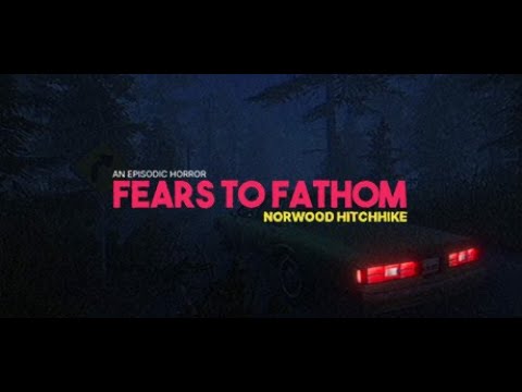 Видео: ЕДУ С НЕЗНАКОМЦЕМ | Fears to Fathom - Episode 2 | #1