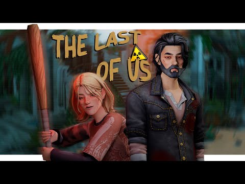 Видео: Последние из нас☣ | Подготовка к проекту | CAS | The Sims 4