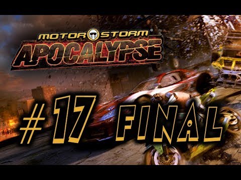 Видео: MotorStorm: Apocalypse прохождение часть 17 ФИНАЛ!!!