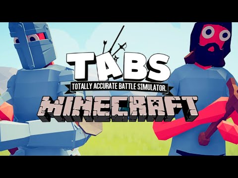 Видео: ФРАКЦИЯ "MINECRAFT" в ТАБС | Totally Accurate Battle Simulator (TABS/ТАБС) | Юнит Креатор