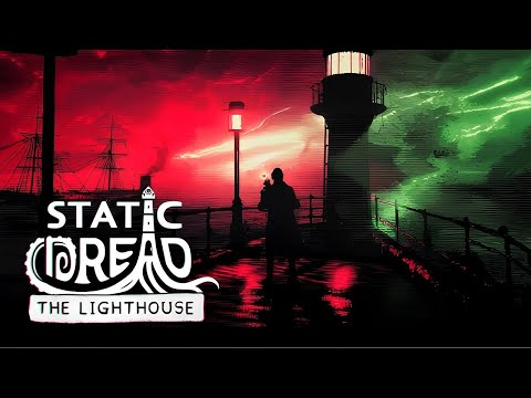 Видео: ШЕПОТ ИЗ БЕЗДНЫ - Static Dread: The Lighthouse