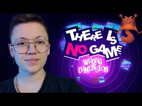 Видео: НЕ ИГРАЕМ В НЕ ИГРУ! *There Is No Game: Wrong Dimension* #1