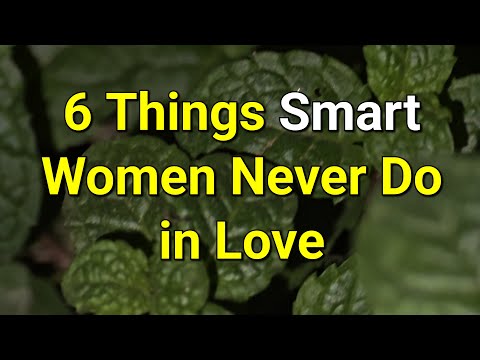 Видео: 6 вещей, которые умные женщины никогда не делают в любви... | Удивительные факты о психологии