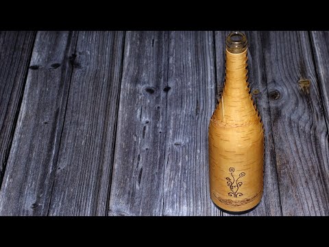 Видео: Винная бутылка, декор двумя кусками бересты.