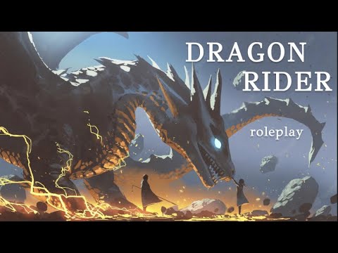 Видео: Ты — ВСАДНИК НА ДРАКОНЕ! — Ролевая игра — Фэнтези — Женский X-слушатель — F4A — ASMR