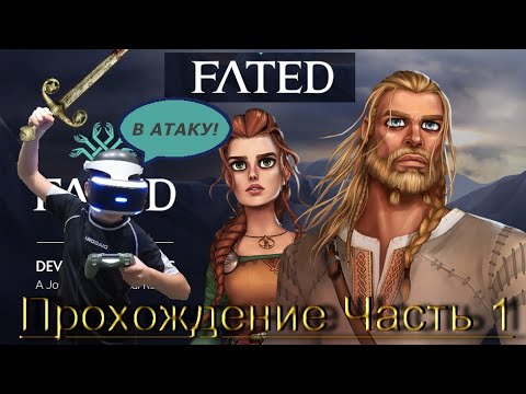 Видео: FATED The Silent Oath ✪ Прохождение Часть 1 ✪