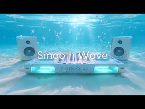Видео: Smooth Wave | Расслабляющие потоки для ясного сознания