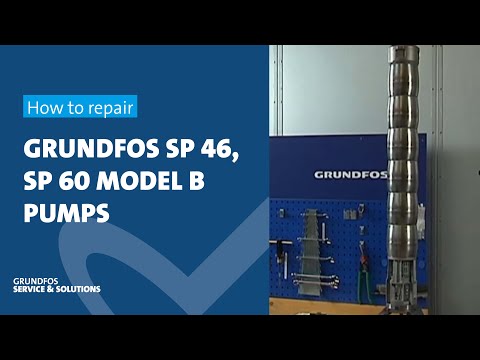 Видео: Как отремонтировать модель B насосов Grundfos SP 46 и SP 60