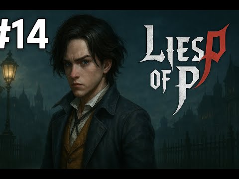 Видео: ХИТРАЯ РАЗБОЙНИЦА  ЦЕНТРАЛЬНЫЙ ВОКЗАЛ КРАТА  Lies of p #14