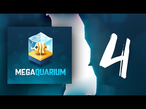 Видео: Megaquarium. Русское прохождение [4]