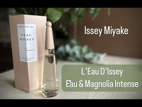 Видео: 🌺НОВИНКА 2022! Водяная МАГНОЛИЯ от Issey Miyake L’Eau D’Issey Eau & Magnolia Intense