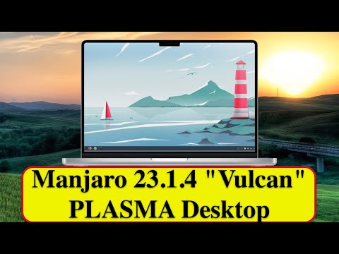 Видео: Manjaro 23.1.4 "Vulcan" PLASMA Desktop - Хорошая система для дома. Простой обзор. 2024 год.