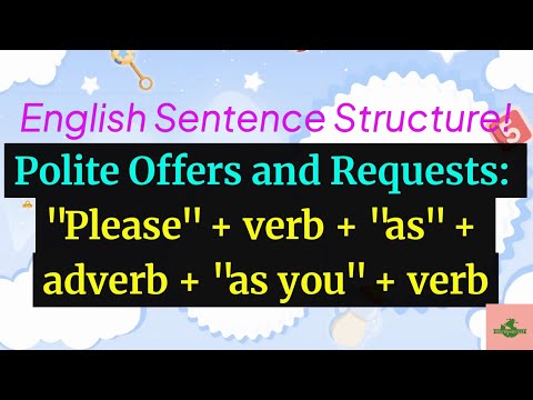 Видео: Вежливые предложения и просьбы: «Please» + глагол + «as» + наречие + «as you» + глагол (Модуль 10...