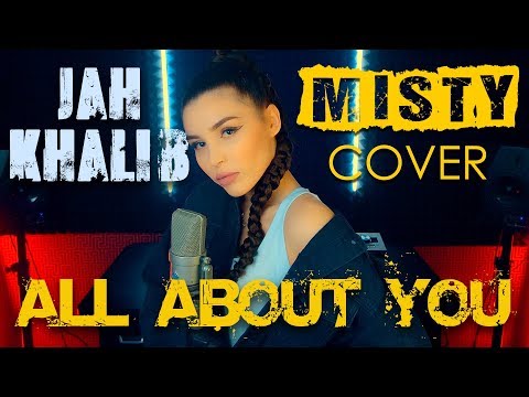 Видео: MISTY - All About You | Cover Jah Khalib | Кавер на новую песню Jah Khalib из альома 911