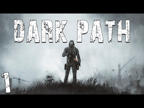 Видео: S.T.A.L.K.E.R. Dark Path #1. Начало Пути