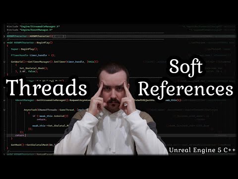 Видео: Потоки. SoftReference. C++ в контексте UE5