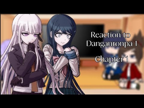 Видео: []Danganronpa 1 reaction to TT/Реакция Danganronpa 1 на ТТ[]Gacha Club[]