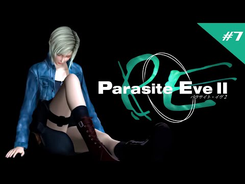 Видео: Parasite Eve 2 [7]: Босс