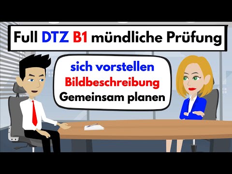 Видео: Устный экзамен DTZ B1 | Представьтесь и изображение Описание и спланируйте что-нибудь вместе