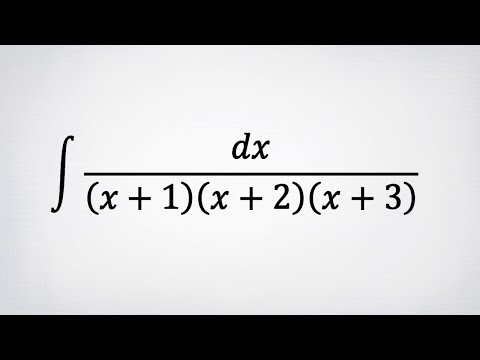 Видео: Неопределенный интеграл от дробно-рациональной функции 1/(x+1)(x+2)(x+3)