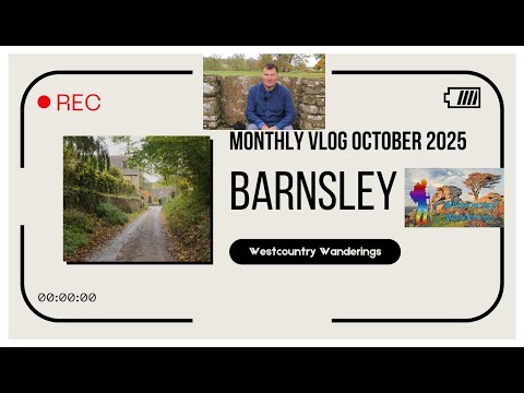 Видео: Ежемесячный видеоблог, октябрь 2025 г. | Котсуолдс | Барнсли, Глостершир