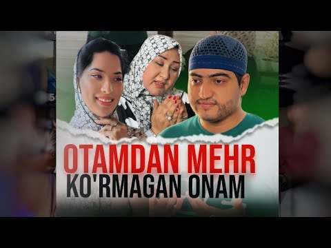 Видео: Отамдан меҳр кўрмаган онам