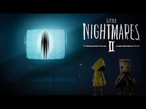 Видео: ЧТО ЖЕ ТАКОЕ КОШМАРЫ? Little Nightmares II