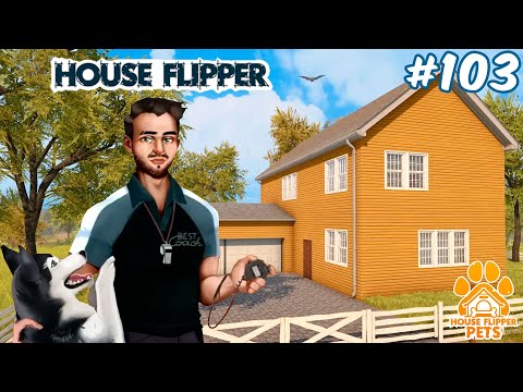 Видео: РОДИТЕЛЬСКИЙ ДОМ С СОБАКОЙ И КОШКОЙ - уровень "Финишная прямая" | House Flipper - Pets DLC #103