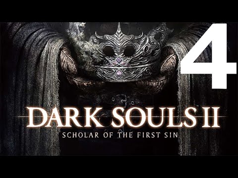 Видео: Dark Souls 2 Scholar Of The First Sin Прохождение #4
