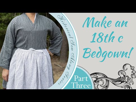 Видео: Как сшить ночную рубашку в стиле XVIII века. Часть 3