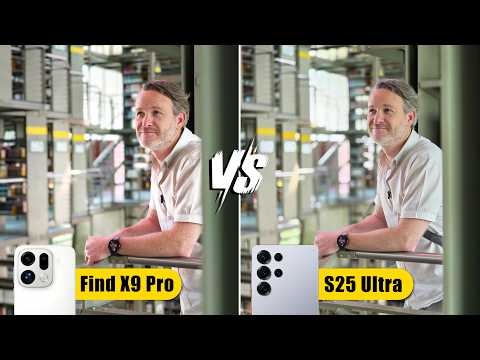 Видео: Сравнение камер Oppo Find X9 Pro и Samsung Galaxy S25 Ultra