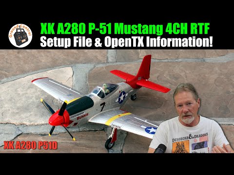 Видео: Файл настройки и информация OpenTX — XK A280 P-51 Mustang 3D/6G System 560 мм Wingspan 4CH RTF