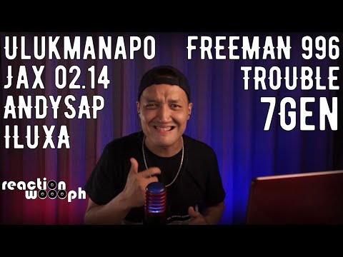 Видео: Реакция 44. ILUXA, Ulukmanapo | ANDYSAP x TROUBLE | 7Gen | FREEMAN 996 & Jax (02.14) | Homa MusicANT