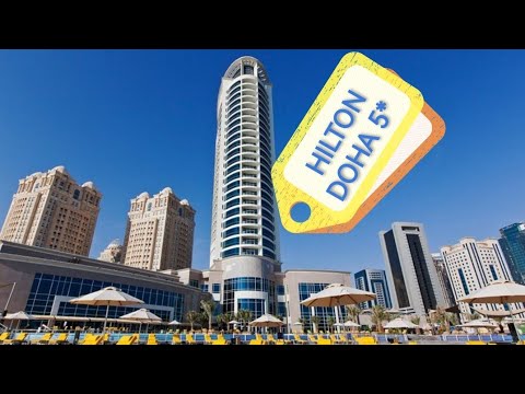 Видео: Hilton Doha 5*, Доха. Март 2023, обзор отеля  / КАТАР 2023 / Викинг Туристик