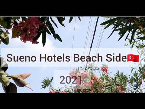 Видео: Обзор отеля Sueno Hotels Beach Side 5* Турция 2021