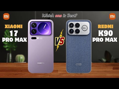 Видео: Xiaomi 17 Pro Max против Redmi K90 Pro Max⚡полные сведения