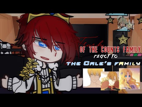 Видео: Trash of the count’s family react to ? | AU | WMMAP | TCF | ЯСГУ | Basura de la familia del conde