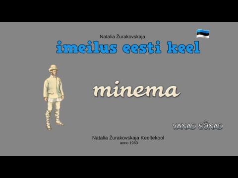 Видео: Хитрый глагол "MINEMA". Грамматика эстонского языка.