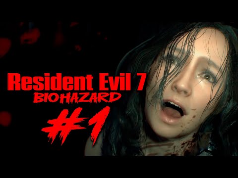 Видео: Resident Evil 7: Biohazard ➤ ДОБРО ПОЖАЛОВАТЬ В СЕМЬЮ! ➤ Часть 1