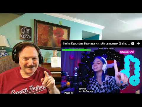Видео: Sasha Kapustina Баллада из трёх сыновьях (Ballad of Three Sons) , A Layman's Reaction