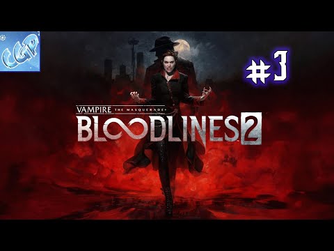 Видео: Vampire: The Masquerade - Bloodlines 2 ► Выполняем задания! Прохождение игры - 3