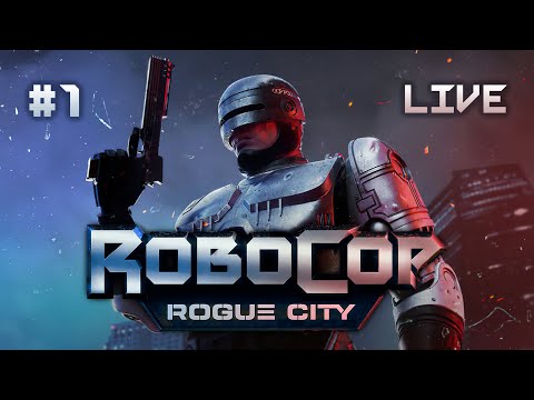 Видео: Live-Прохождение: RoboCop: Rogue City #1