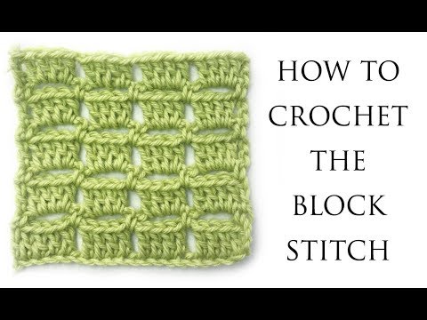 Видео: Простой блок-шов для вязания крючком