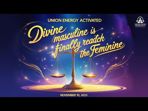 Видео: 10 ноября 2025 г.: АКТИВИРОВАНА ЭНЕРГИЯ СОЮЗА — Божественное мужское начало наконец-то готово соо...