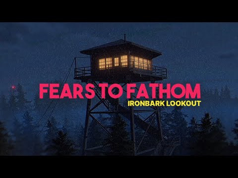 Видео: УЖАСЫ НА ВЫШКЕ! ► Fears to Fathom - Ironbark Lookout - Episode 4